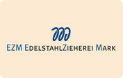 EZM Edelstahlzieherei Mark GmbH