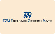 EZM Edelstahlzieherei Mark GmbH